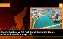 Cumhurbaşkanı ve AK Parti Genel Başkanı Erdoğan, Adana mitinginde konuştu: (2)