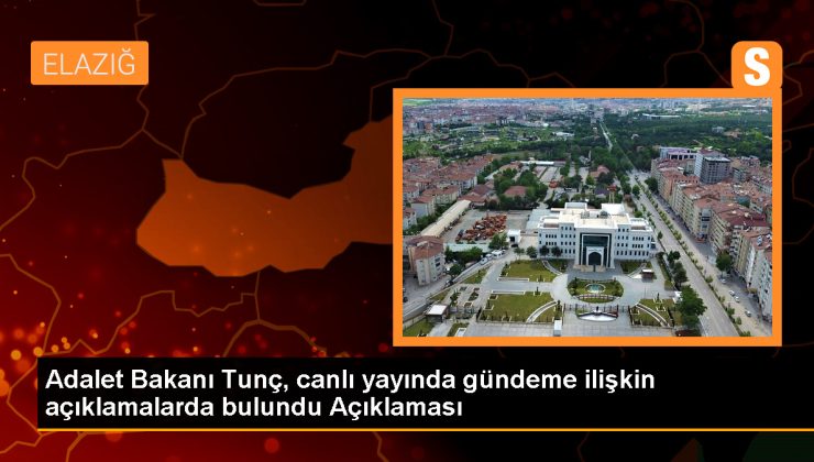 Adalet Bakanı Tunç, canlı yayında gündeme ilişkin açıklamalarda bulundu Açıklaması