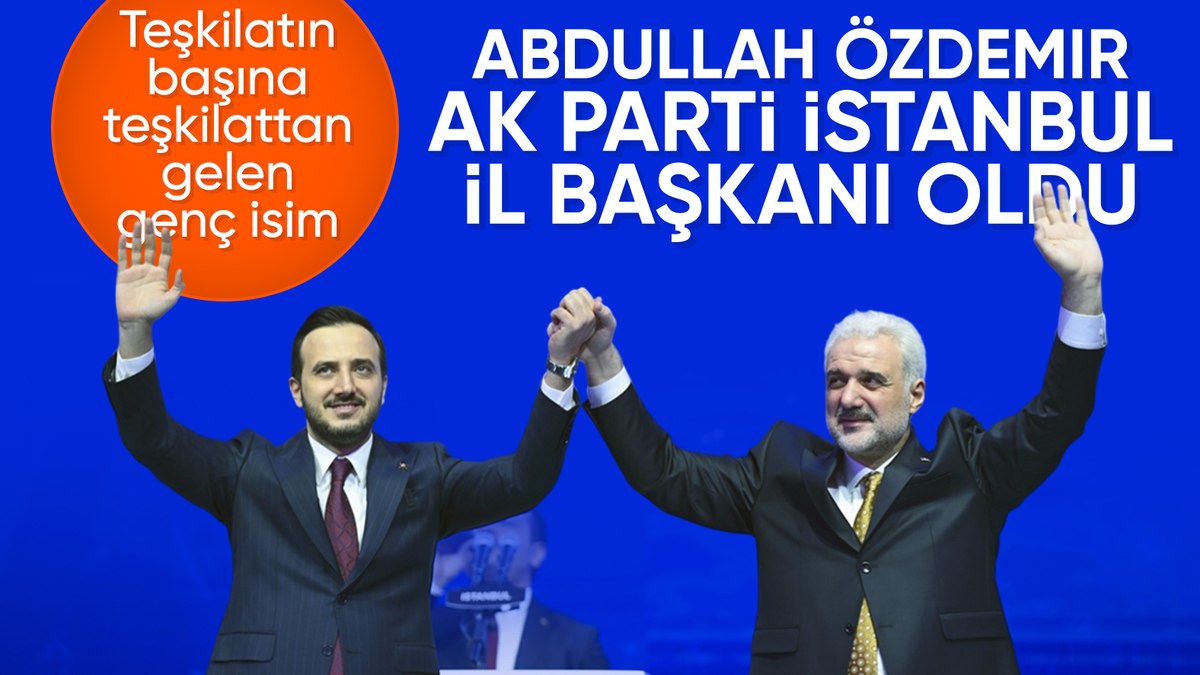 AK Parti İstanbul’da Abdullah Özdemir dönemi