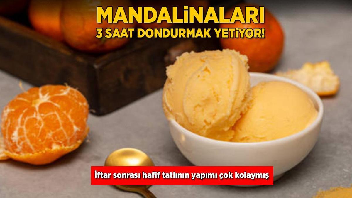 Mandalinaları 3 saat dondurmak yeterli! İftar sonrası lüp lüp gidecek, çok hafif