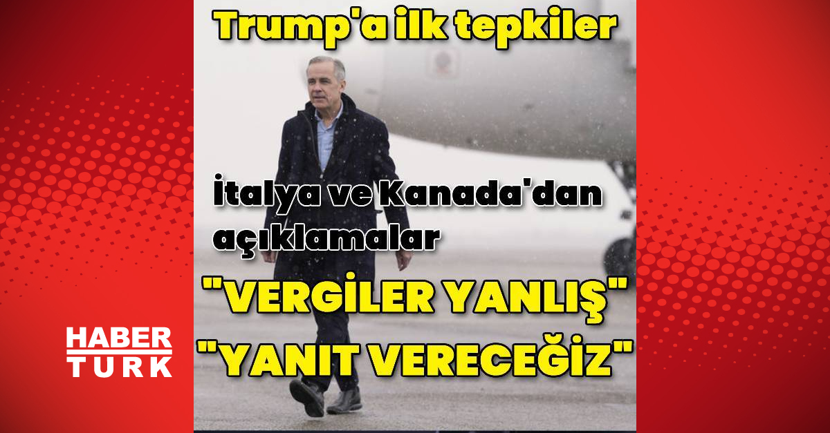 ABD Başkanı Trump’ın gümrük vergisi kararına ilk tepkiler